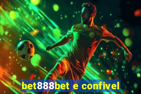 bet888bet e confivel